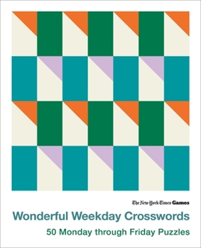 Spiral-bound New York Times Games Wonderful Weekday Crosswords: 50 Monday Through Friday Puzzles Book