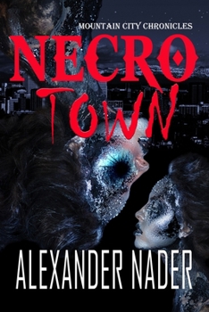 Paperback Necrotown: The Mountain City Chronicle Book