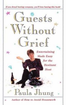Paperback Guests Without Grief: Entertaining Made Easy for the Hesitant Host Book