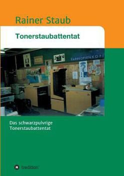 Paperback Das Tonerstaubattentat [German] Book