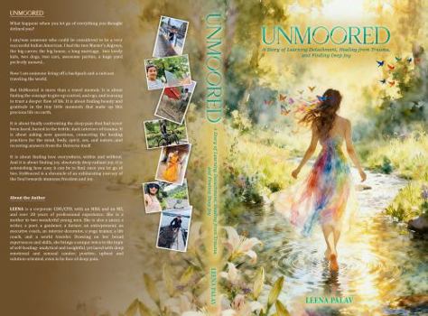 Paperback UnMoored: A Story of Learning Detachment, Healing from Trauma, and Finding Deep Joy Book