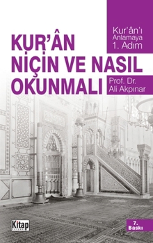 Paperback Kur'an Niçin Ve Nasıl Okunmalı [Turkish] Book