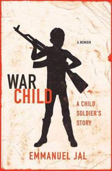 Hardcover War Child: A Child Soldier's Story Book