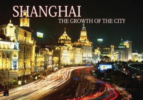 Hardcover Shanghai - Growth of the City Book