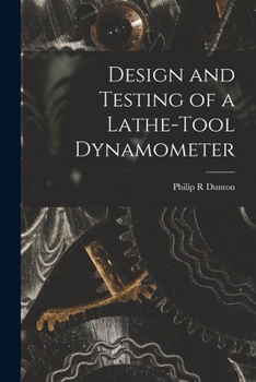 Paperback Design and Testing of a Lathe-tool Dynamometer Book