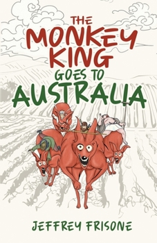 Paperback The Monkey King Goes to Australia: Book 4 Book