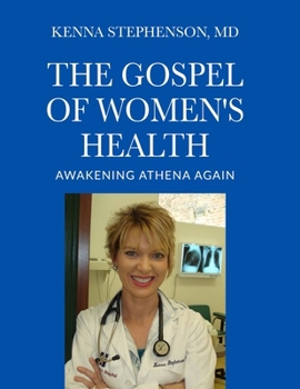 Paperback The Gospel of Women's Health: Awakening Athena Again Book