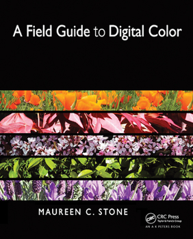 Hardcover A Field Guide to Digital Color Book
