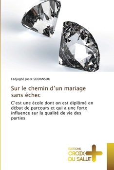 Paperback Sur le chemin d'un mariage sans échec [French] Book