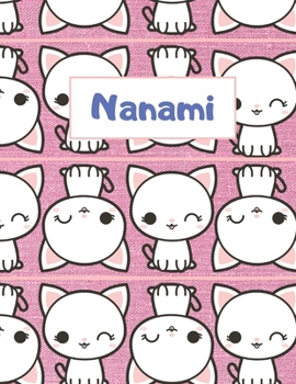 Nanami Personalized Genkouyoushi Notebook: Japanese Practice Book, Genkouyoushi Paper 8.5" x 11" 110 Pages (Genkouyoushi Notebooks)