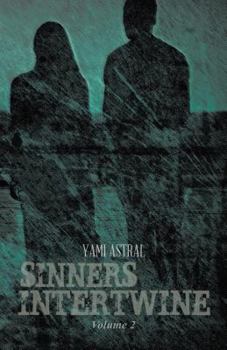 Paperback Sinners Intertwine: Volume 2 Book