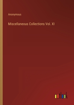 Paperback Miscellaneous Collections Vol. XI Book