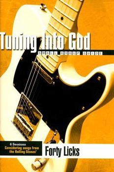 Paperback Tuning Into God Forty Licks Book