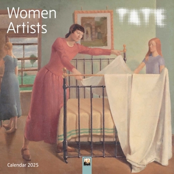 Calendar Tate: Women Artists Wall Calendar 2025 (Art Calendar) Book