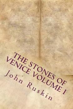 Paperback The Stones of Venice Volume I Book