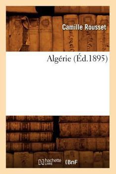 Paperback Algérie (Éd.1895) [French] Book