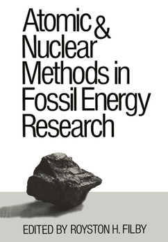 Hardcover Atomic and Nuclear Methods in Fossil Energy Research Book