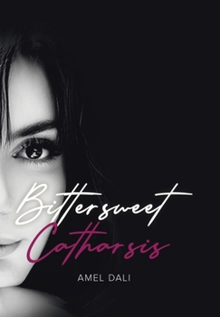 Hardcover Bittersweet Catharsis Book
