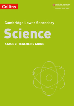 Paperback Lower Secondary Science Teacher’s Guide: Stage 7 (Collins Cambridge Lower Secondary Science) Book