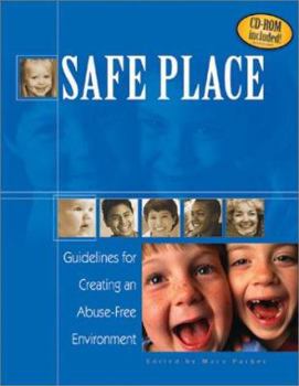 Paperback Safe Place: Guidelines for Creating an Abuse-Free Environment [With CD] Book