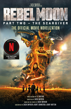Paperback Rebel Moon Part Two - The Scargiver: The Official Novelization Book