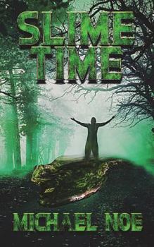 Slime Time - Book #4 of the Creature Feature