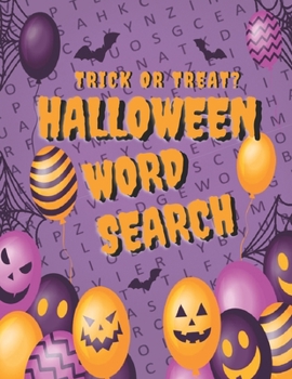 Trick or Treat? Halloween Word Searchs: Large Print Activity Themed Book for Adults & Teens | Original Spooky Puzzle Book