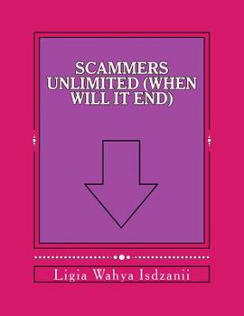 Paperback Scammers Unlimited (When Will It End) Book