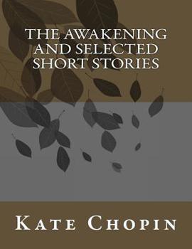 Paperback The Awakening and Selected Short Stories Book