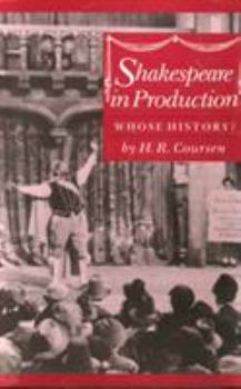 Hardcover Shakespeare in Production: Whose History? Book