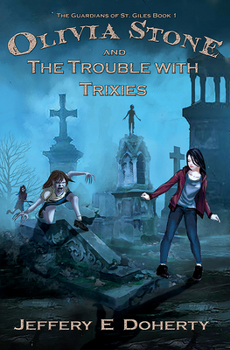 Paperback Olivia Stone and the Trouble with Trixies Book