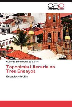 Paperback Toponimia Literaria en Tres Ensayos [Spanish] Book