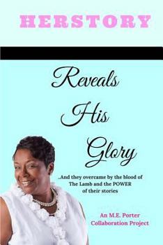 Herstory: Reveals His Glory