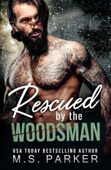 Paperback Rescued by the Woodsman Book