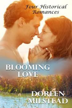 Paperback Blooming Love: Four Historical Romances Book
