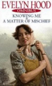 Paperback Knowing Me: AND A Matter of Mischief Book