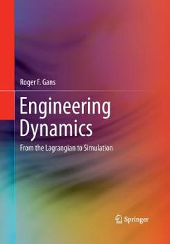 Paperback Engineering Dynamics: From the Lagrangian to Simulation Book