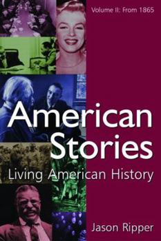 Paperback American Stories: Living American History: v. 2: From 1865 Book