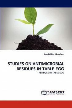 Paperback Studies on Antimicrobial Residues in Table Egg Book
