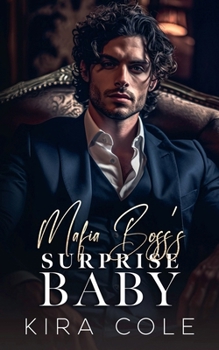 Mafia Boss's Surprise Baby (Alpha Mafia Daddies)