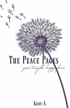 Paperback The Peace Pages: Your tangible happy place... (The Peace Project) Book