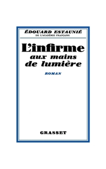 Paperback L'infirme aux mains de lumière [French] Book