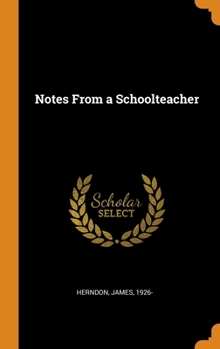 Hardcover Notes From a Schoolteacher Book