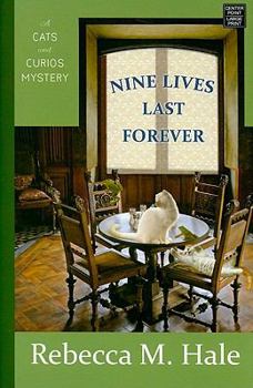 Hardcover Nine Lives Last Forever [Large Print] Book