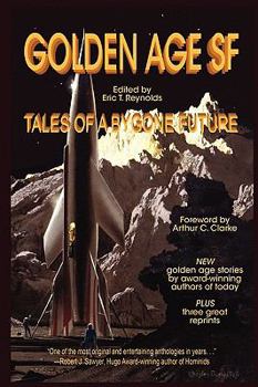 Paperback Golden Age Sf: Tales of a Bygone Future Book