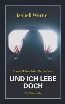 Paperback Und ich lebe doch [German] Book