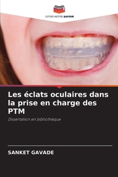 Paperback Les éclats oculaires dans la prise en charge des PTM [French] Book