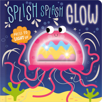 Board book Splish Splash Glow Book