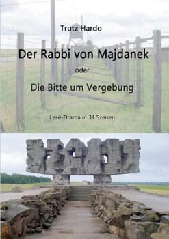 Paperback Der Rabbi von Majdanek: Bitte um Vergebung [German] Book