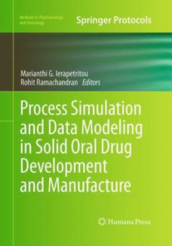Paperback Process Simulation and Data Modeling in Solid Oral Drug Development and Manufacture Book